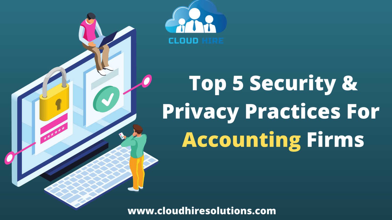 Top 5 Security And Privacy Practices For Accounting Firms