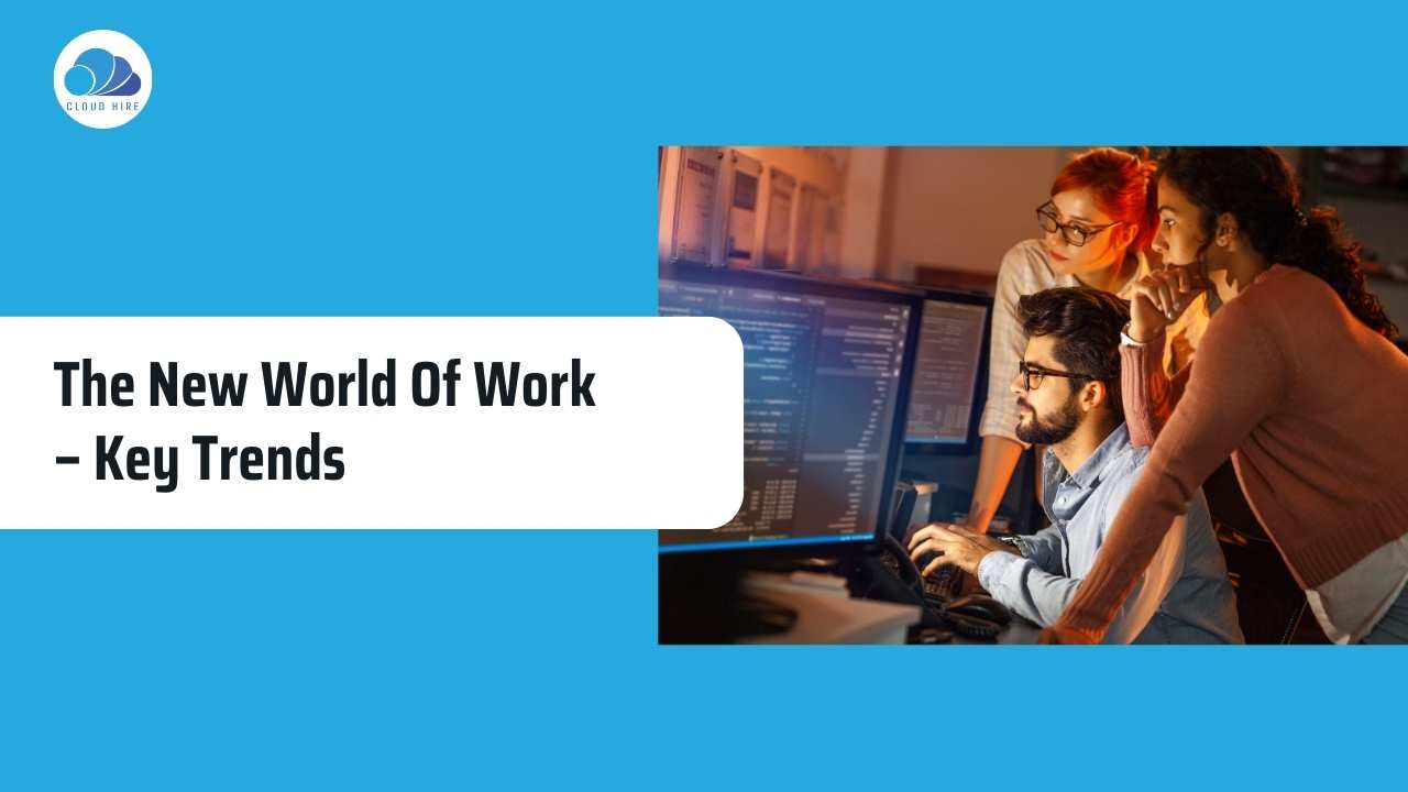 The new world of work – key trends