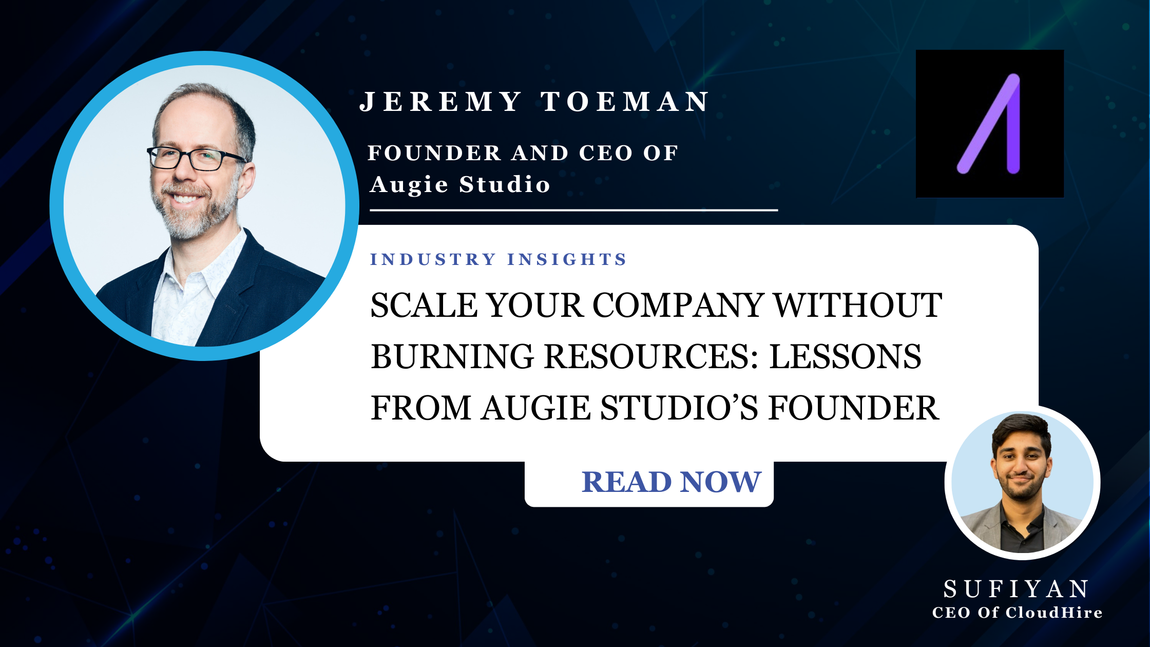 Scale Your Company Without Burning Resources: Lessons from Augie Studio's FOUNDER - Jeremy Toeman