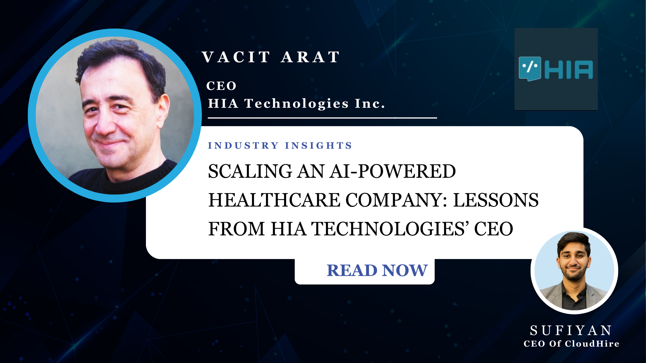 Scaling an AI-Powered Healthcare Company: Lessons from HIA Technologies’ CEO