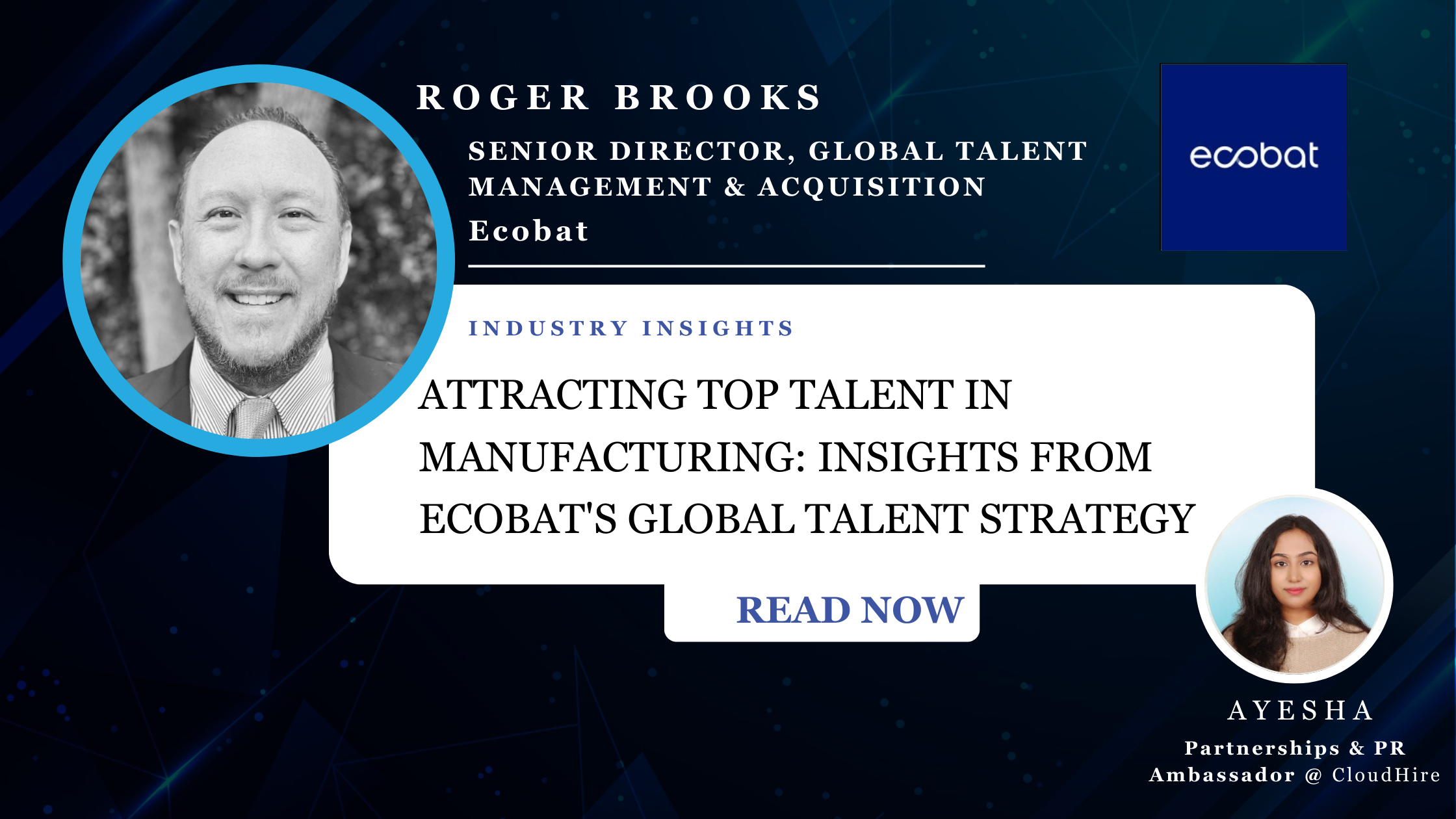 Attracting Top Talent in Manufacturing: Insights from Ecobat's Global Talent Strategy - Roger Brooks