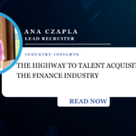 The Highway To Talent Acquisition in the Finance Industry