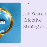 Job Search - Effective Strategies 2025